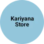 Business logo of Kariyana store