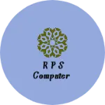 Business logo of R p s computer
