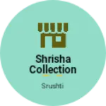 Business logo of Shrisha collection 😘😍
