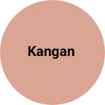 Business logo of Kangan