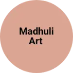 Business logo of Madhuli art