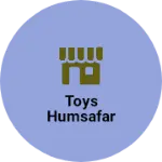 Business logo of TOYS HUMSAFAR
