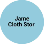 Business logo of Jame cloth stor