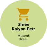 Business logo of Shree Kalyan Petrochemicals
