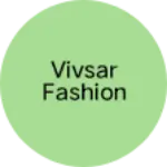 Business logo of Vivsar fashion