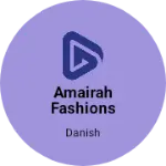 Business logo of Amairah fashions