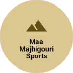 Business logo of Maa Majhigouri sports zone