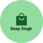 Business logo of Deep singh