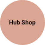 Business logo of Hub shop
