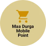 Business logo of Maa durga mobile point sarthal