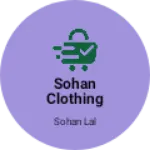 Business logo of Sohan clothing gorments fation and textiles