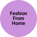 Business logo of Feshion From Home