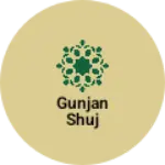Business logo of Gunjan shuj