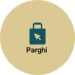 Business logo of parghi