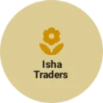 Business logo of Isha traders