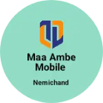 Business logo of Maa ambe mobile