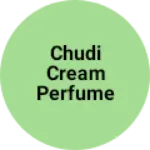 Business logo of Chudi cream perfume vagaira