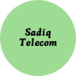 Business logo of Sadiq telecom
