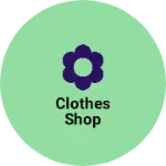 Business logo of Clothes Shop