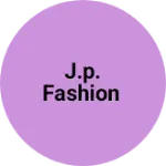 Business logo of J.P. fashion