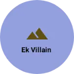 Business logo of Ek villain