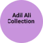 Business logo of Adil Ali collection