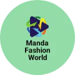 Business logo of MANDA FASHION WORLD
