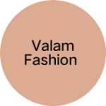 Business logo of Valam fashion