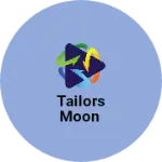 Business logo of Tailors Moon