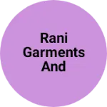 Business logo of Rani Garments and Exports