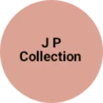Business logo of J P collection