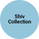 Business logo of Shiv collection