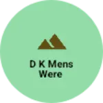 Business logo of D k mens were