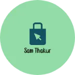 Business logo of Sam thakur