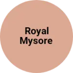 Business logo of Royal mysore