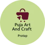 Business logo of Puja Art And Craft