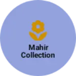 Business logo of Mahir collection