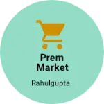 Business logo of Prem market