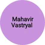Business logo of Mahavir vastryal