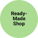 Business logo of Ready-made shop