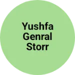 Business logo of Yushfa genral storr