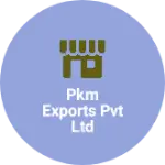 Business logo of PKM EXPORTS PVT LTD
