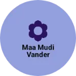 Business logo of Maa mudi vander
