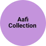 Business logo of Aafi collection