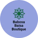 Business logo of Babosa Baisa Boutique
