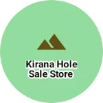 Business logo of Kirana hole sale Store