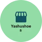 Business logo of Yashushoes