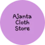 Business logo of Ajanta cloth store