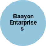 Business logo of BAAYON ENTARPRISES