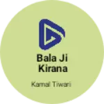 Business logo of Bala ji Kirana makodiya